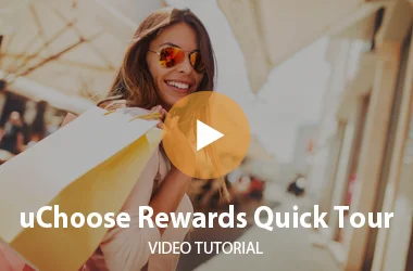 uChoose Rewards – Quick Tour