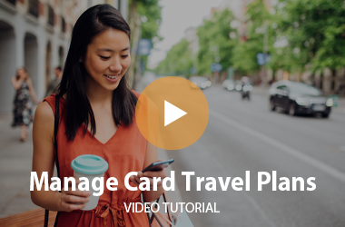 Manage My Cards – Travel Plans